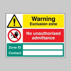 Warning - Exclusion Zone - No Unauthorised Admittance - Zone ID and Contact