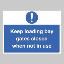 Keep Loading Bay Gates Closed