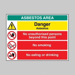 Danger - Asbestos - No Unauthorised Persons - No Smoking - Eating or Drinking