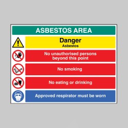 Danger - Asbestos - No Unauthorised Persons - No Smoking - Eating or Drinking - Approved Respirator