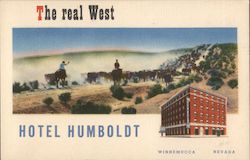 The Real West, Hotel Humboldt Winnemucca, NV Postcard Postcard Postcard