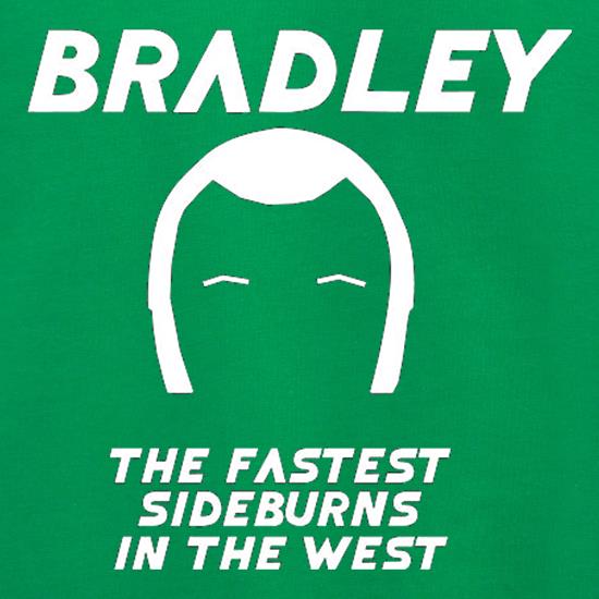 Bradley The Fastest Sideburns In The West t shirt