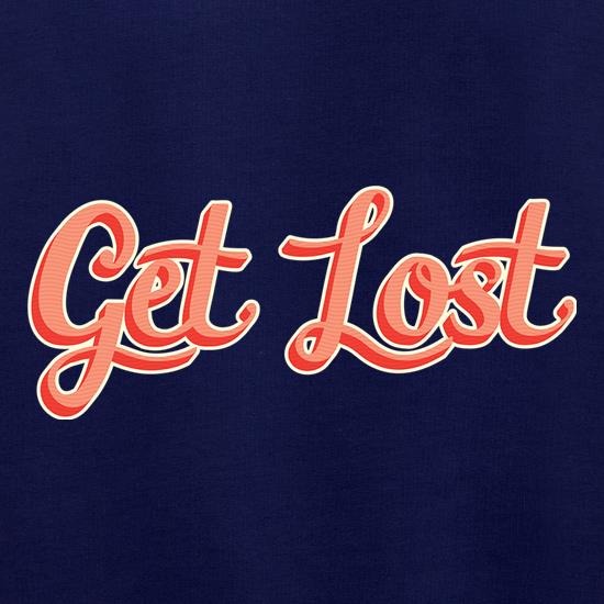 Get Lost t shirt