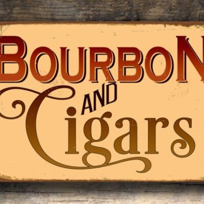 BOURBON and CIGARS SIGN