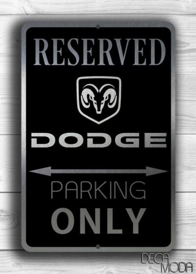 Dodge Parking Sign