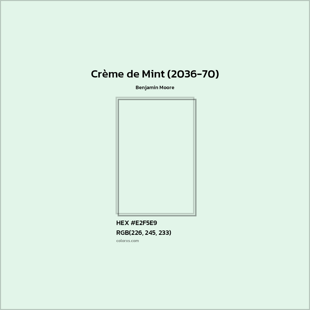 HEX #E2F5E9 Crème de Mint (2036-70) Paint Benjamin Moore - Color Code