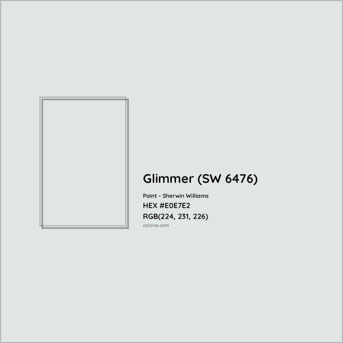 HEX #E0E7E2 Glimmer (SW 6476) Paint Sherwin Williams - Color Code