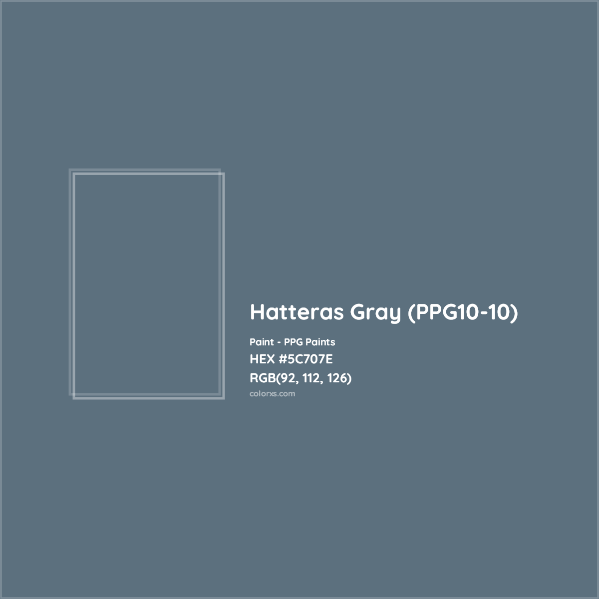 HEX #5C707E Hatteras Gray (PPG10-10) Paint PPG Paints - Color Code