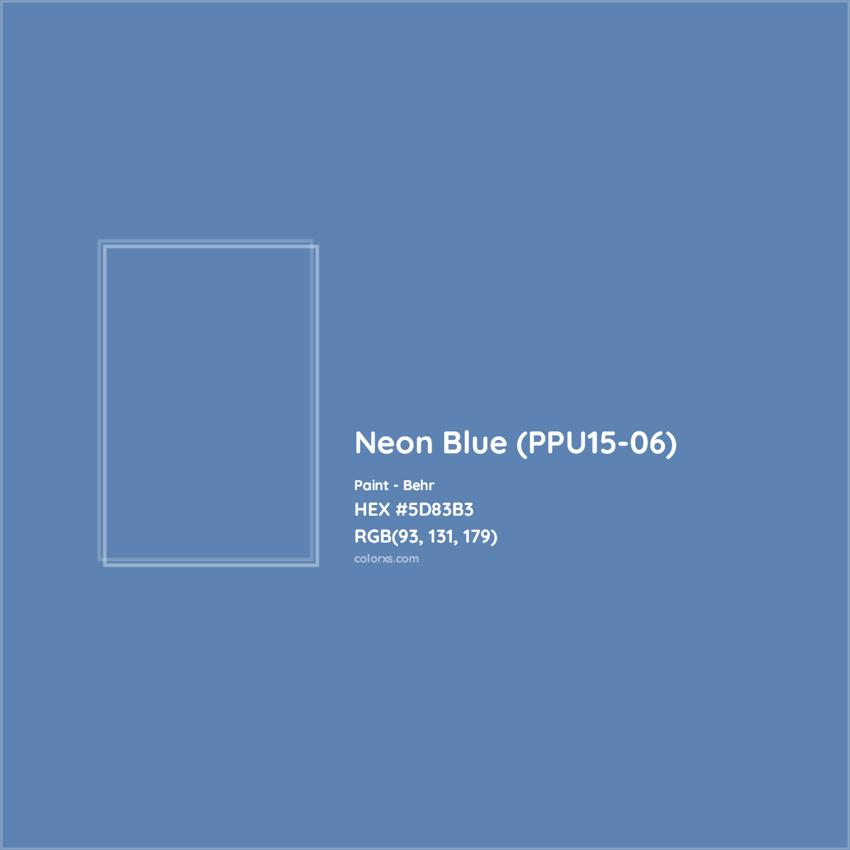 HEX #5D83B3 Neon Blue (PPU15-06) Paint Behr - Color Code