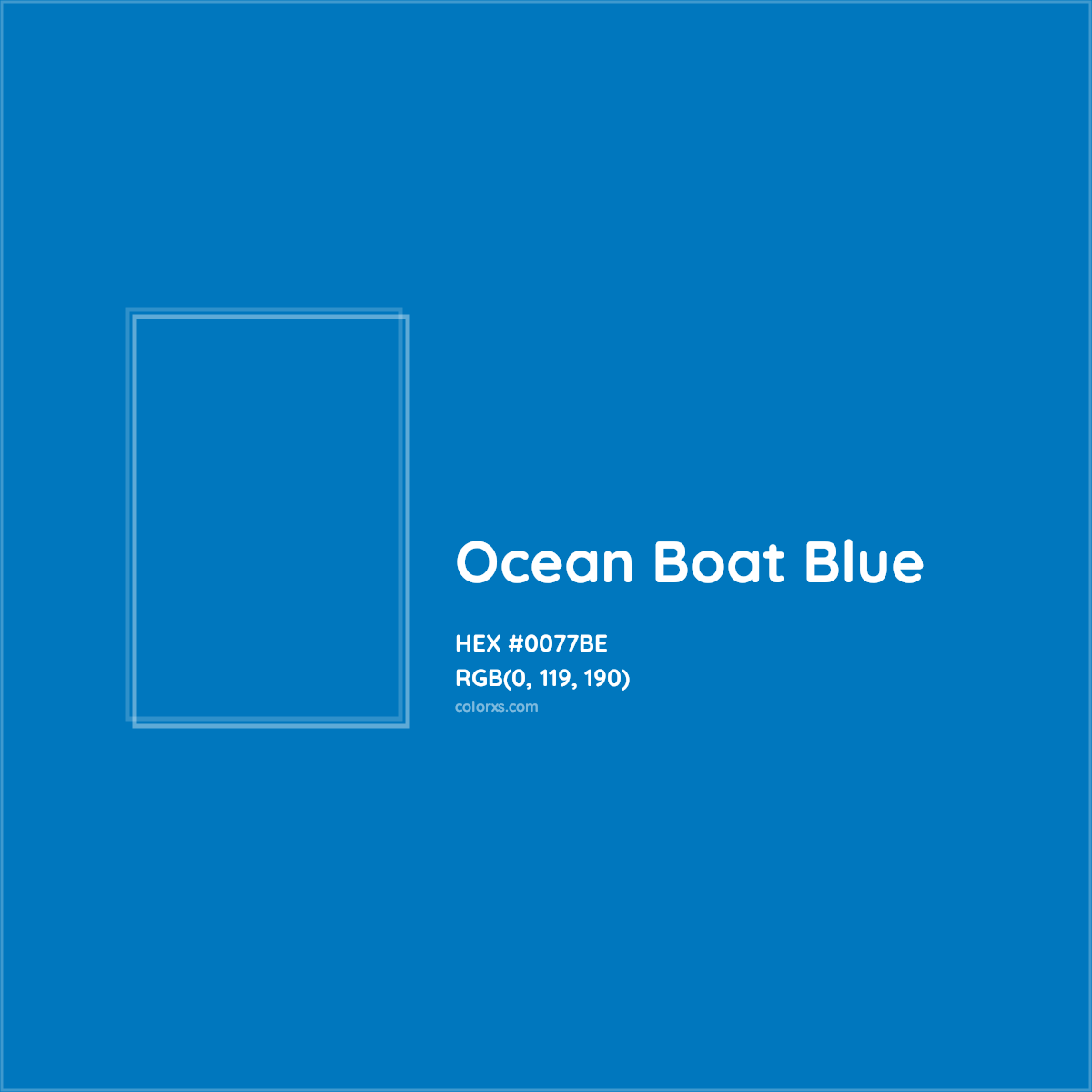 HEX #0077BE Ocean Boat Blue Other - Color Code