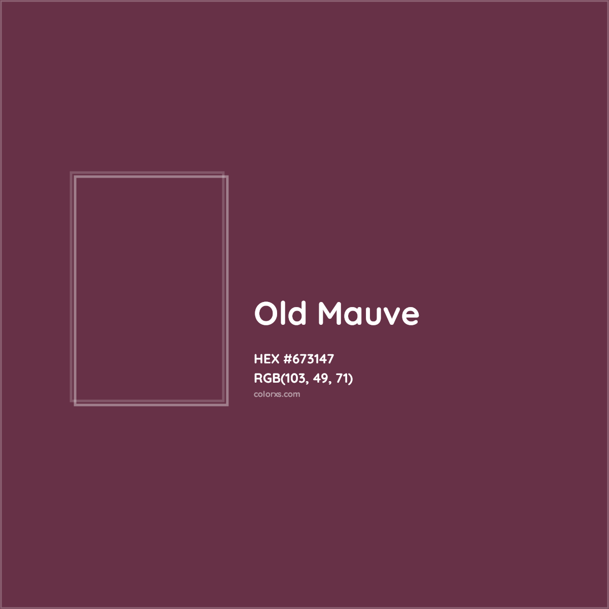 HEX #673147 Old Mauve Color - Color Code