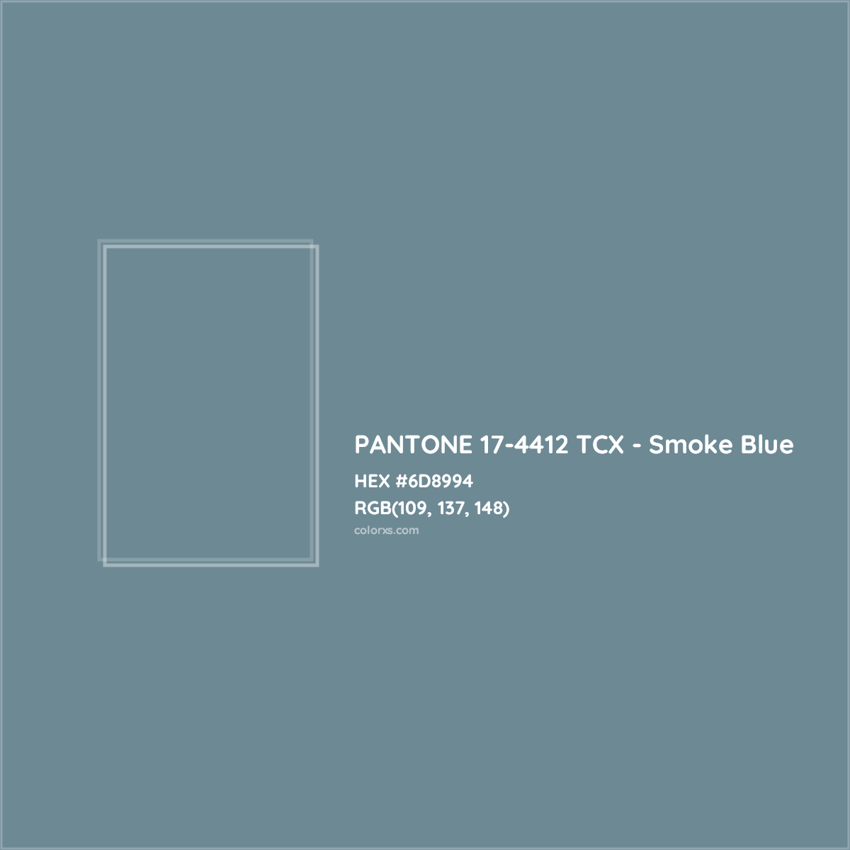 HEX #6D8994 PANTONE 17-4412 TCX - Smoke Blue CMS Pantone TCX - Color Code