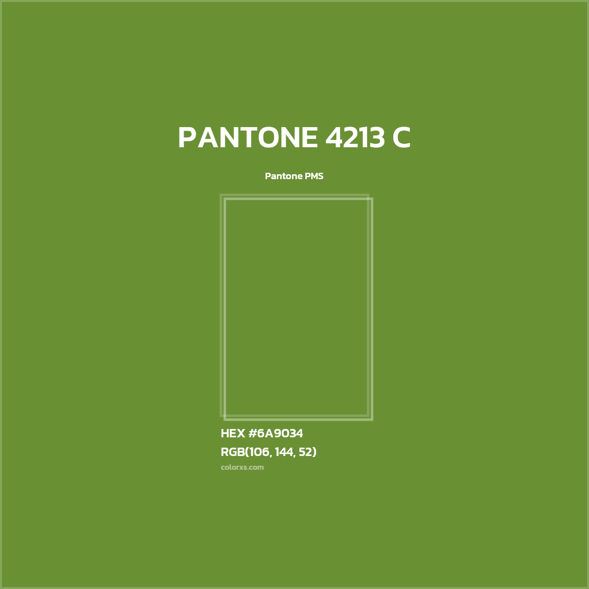 HEX #6A9034 PANTONE 4213 C CMS Pantone PMS - Color Code