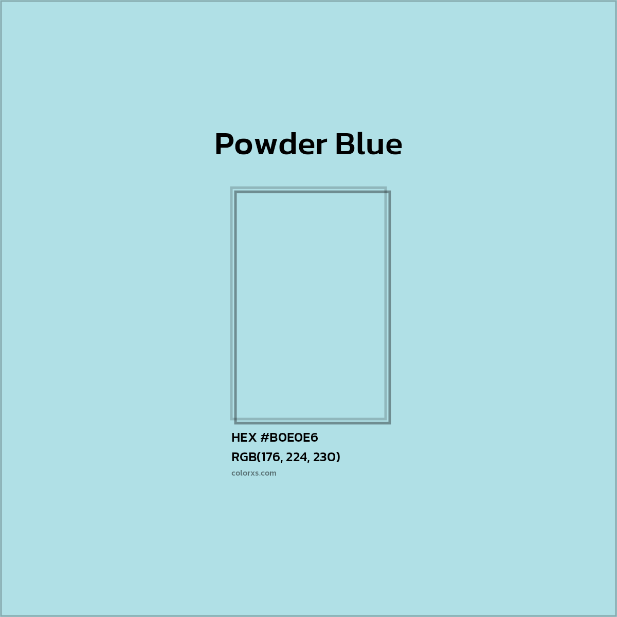 HEX #B0E0E6 Powder Blue Color - Color Code