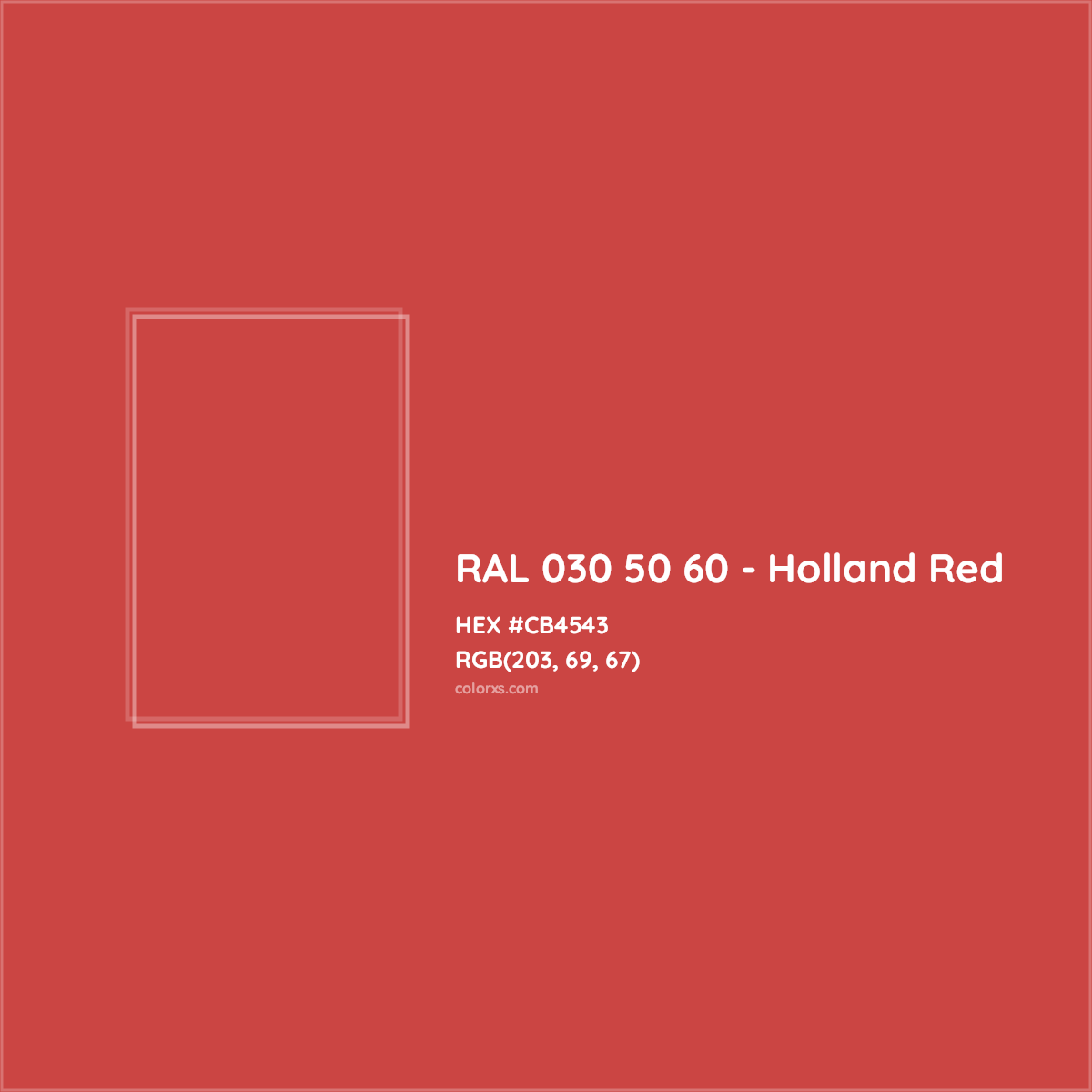 HEX #CB4543 RAL 030 50 60 - Holland Red CMS RAL Design - Color Code