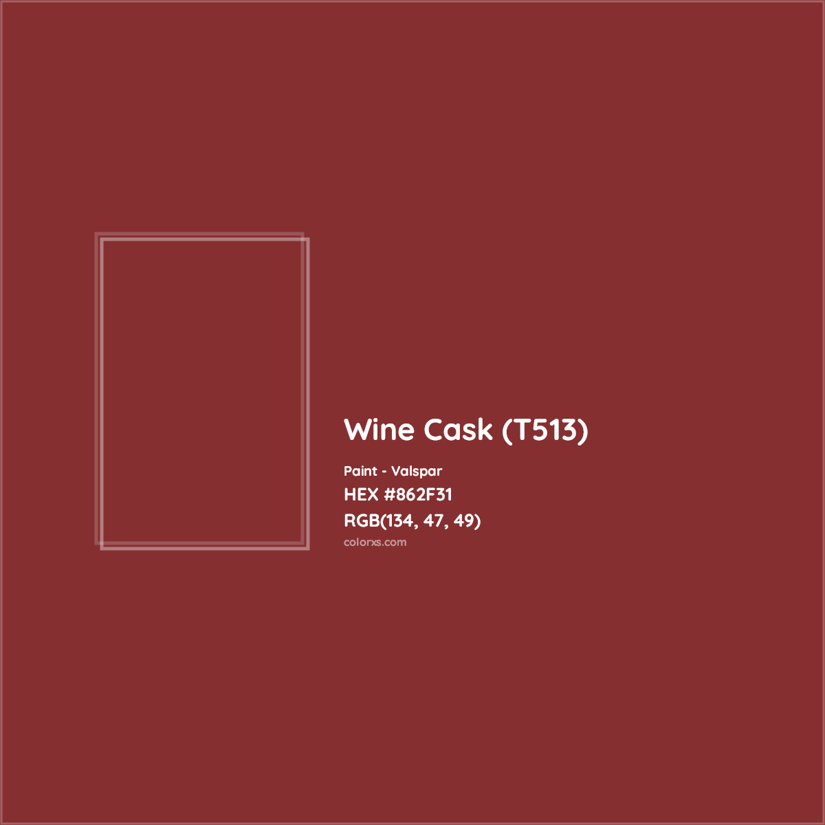 HEX #862F31 Wine Cask (T513) Paint Valspar - Color Code