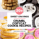 20+ Best Crumbl Copycat Cookie Recipes to Bake