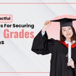 10 Impactful Strategies for Securing Good Grades in Exams