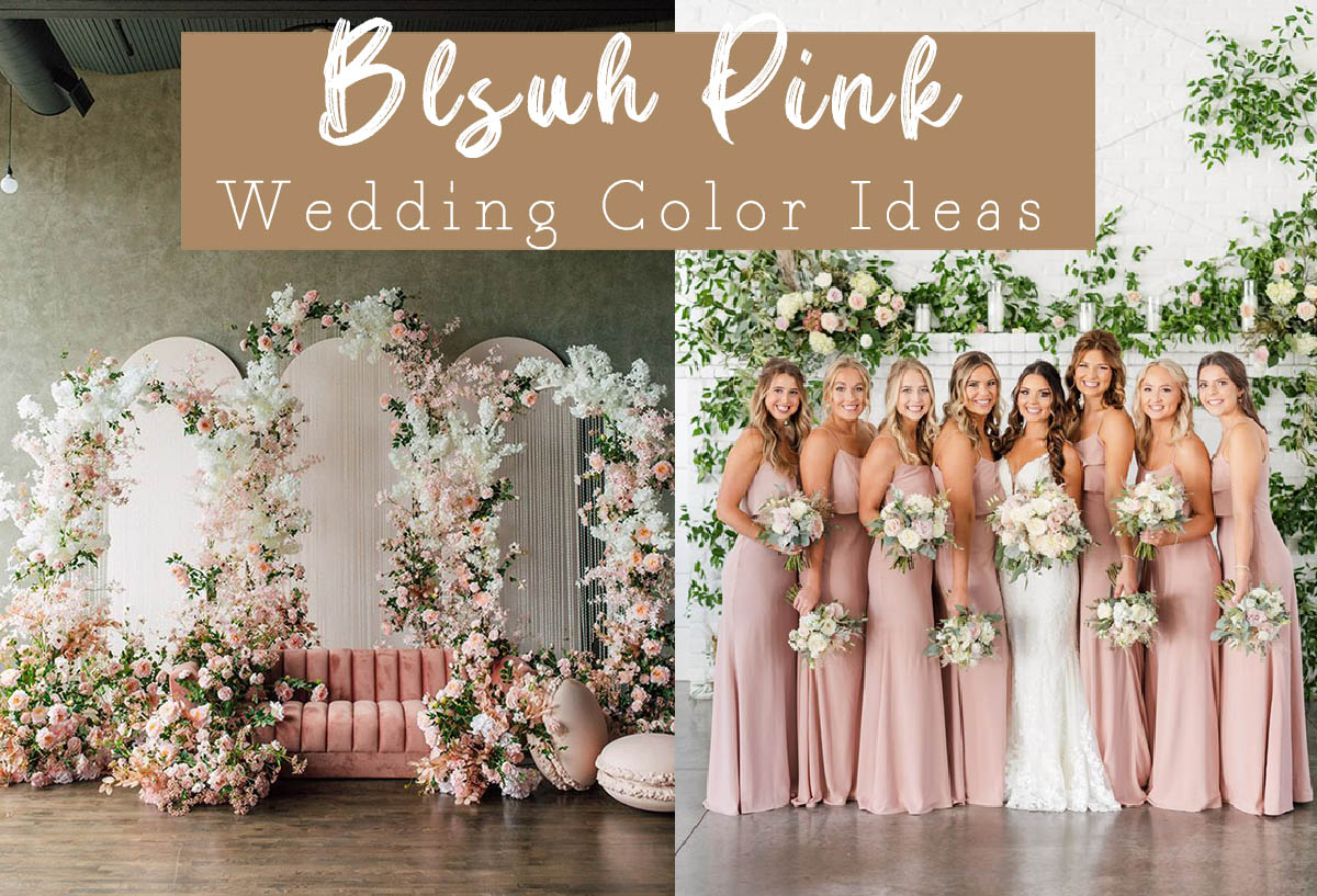 blush pink wedding color ideas