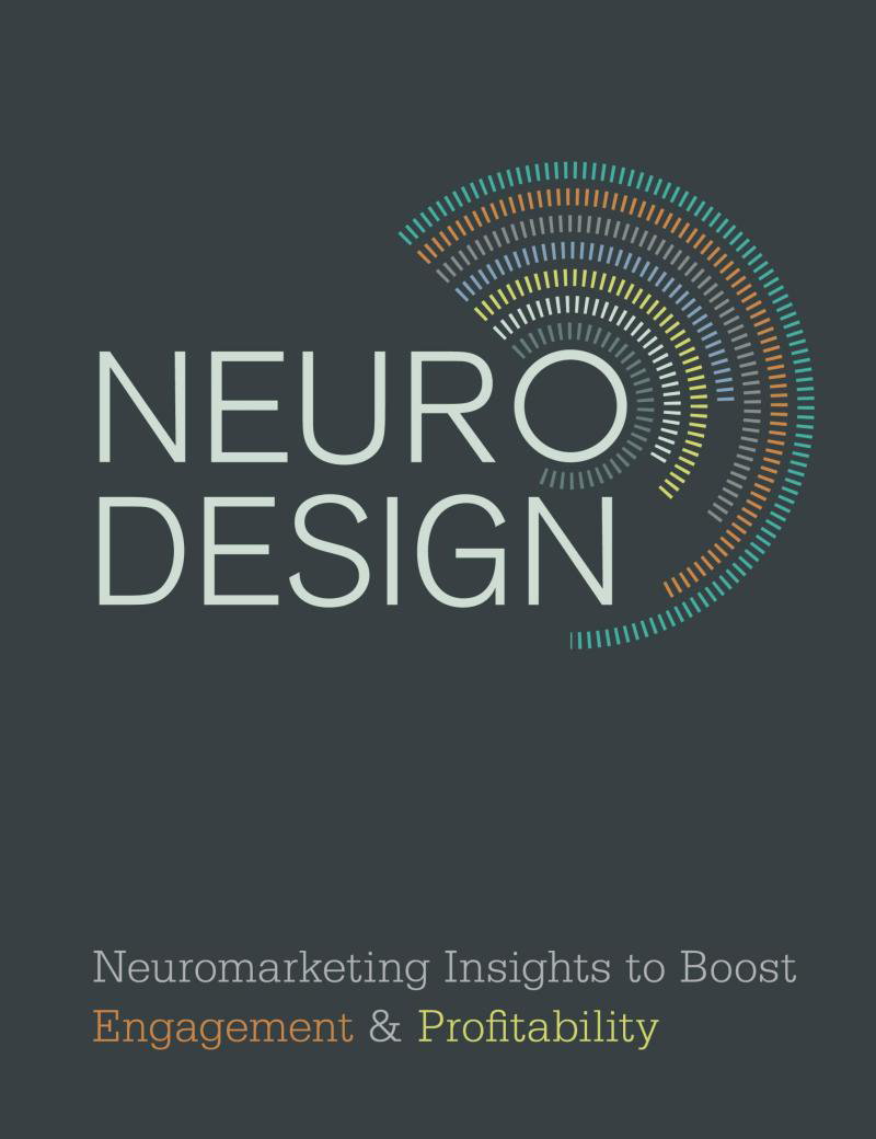 Neuro Design - Neuromarketing Insights to Boost Engagement and Profitability