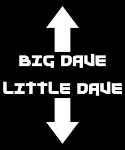 Big Dave Little Dave T-Shirt