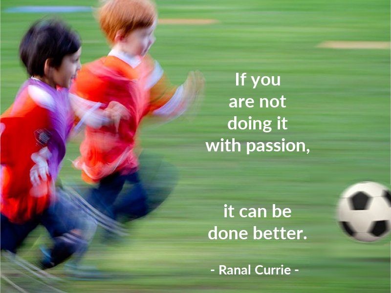 Do it with passion