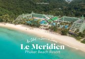 [รีวิว] Le Meridien Phuket Beach Resort พักผ่อนเต็มอิ่มบนหาดส่วนตัว ชมวิวพระอาทิตย์ตกสวย สนุกกับกิจก...