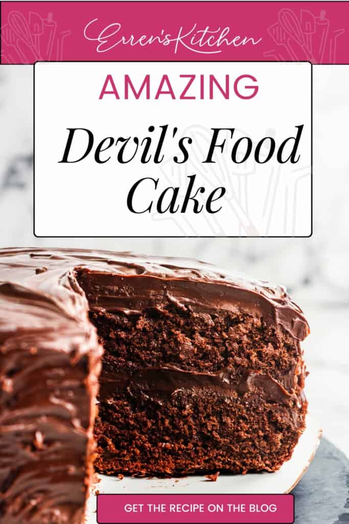 An image for Erren's Kitchen featuring a side view of a devil's food cake with text "AMAZING Devil's Food Cake" at the top and a call to action "GET THE RECIPE ON THE BLOG" at the bottom.