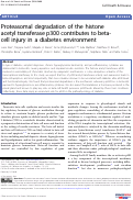 Cover page: Proteasomal degradation of the histone acetyl transferase p300 contributes to beta-cell injury in a diabetes environment