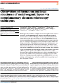 Cover page: Observation of formation and local structures of metal-organic layers via complementary electron microscopy techniques