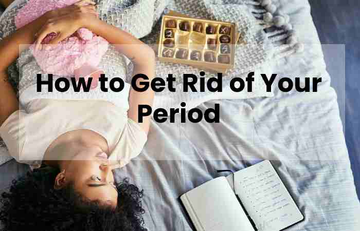 How To Stop Periods Immediately? - Home Remedies - Fitful Living