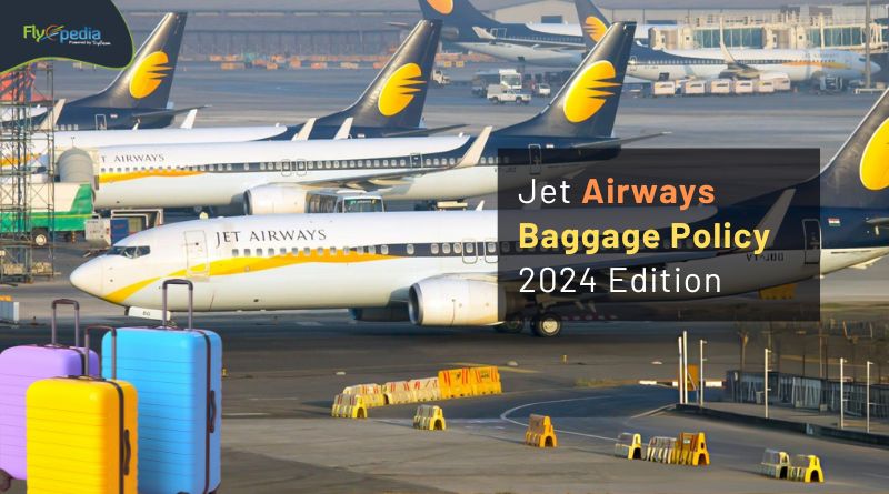 Jet Airways Baggage Policy 2024 Edition Flyopedia com