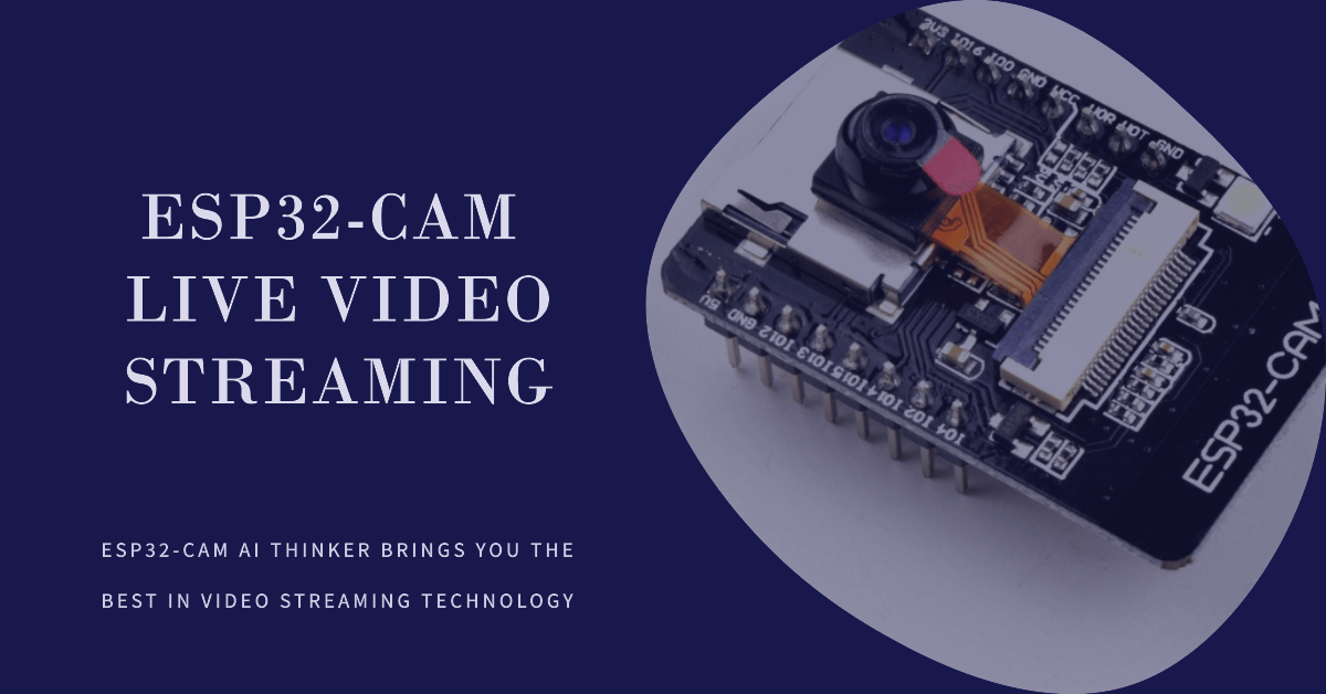 Live Video Streaming ESP32-CAM | FYP Solutions