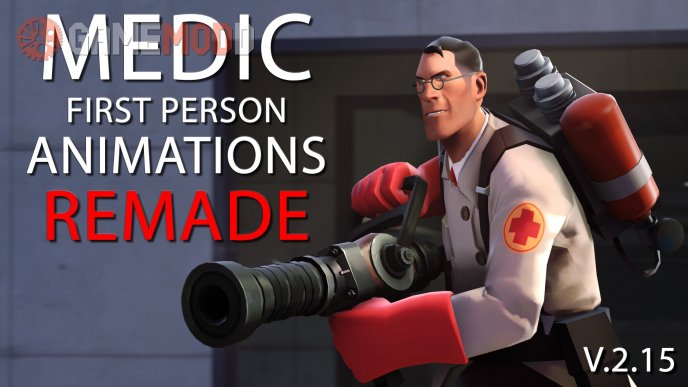 Medic First Person Animations Remade