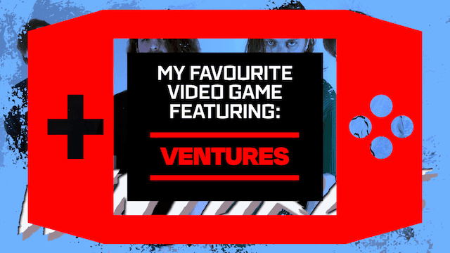 My Favourite Video Game: Ventures