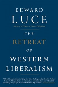 retreat of western liberalism Edward Luce