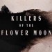 Killers of the Flower Moon