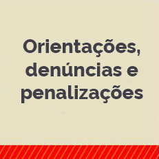 Cartão bege escrito orientações, denúncias e penalizações com barra vermelha. 