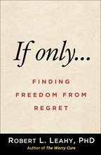 If Only…: Finding Freedom from Regret