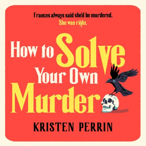 How To Solve Your Own Murder