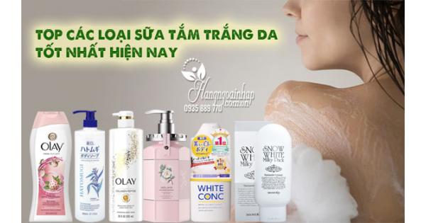 Top các loại sữa tắm trắng da tốt nhất hiện nay 