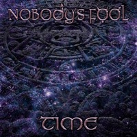 Nobodys Fool Time CD Digipak