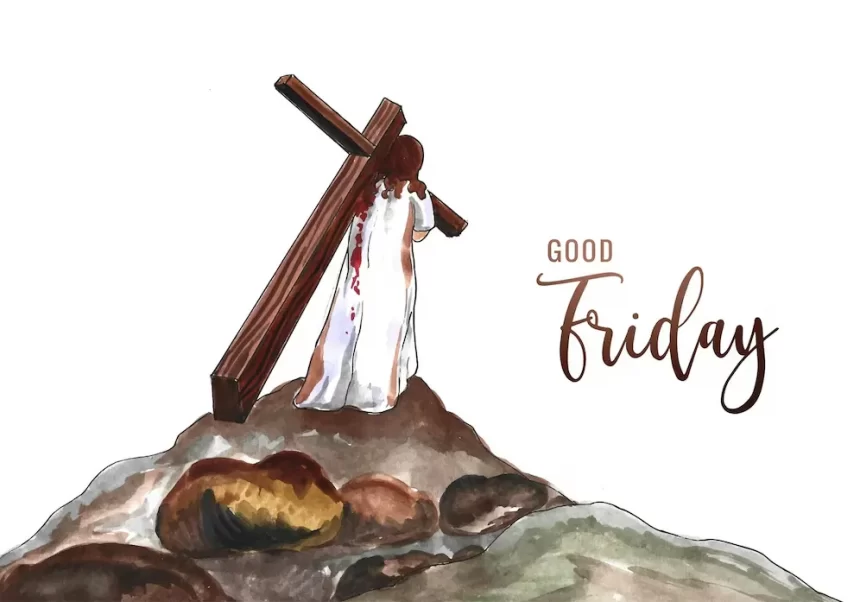 Good Friday Messages And Wishes To Share On Easter Good Friday 2024