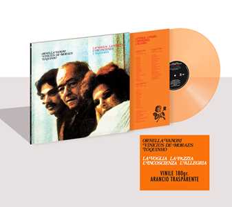 Vinile La voglia, la pazzia, l'incoscienza, l'allegria (Esclusiva Feltrinelli e IBS.it - Vinile Arancio Trasparente) Toquinho Ornella Vanoni Vinicius De Moraes