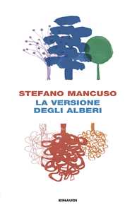 Libro La versione degli alberi Stefano Mancuso