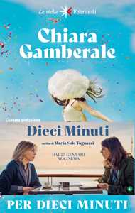 Libro Per dieci minuti Chiara Gamberale