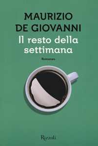 Libro Il resto della settimana Maurizio de Giovanni