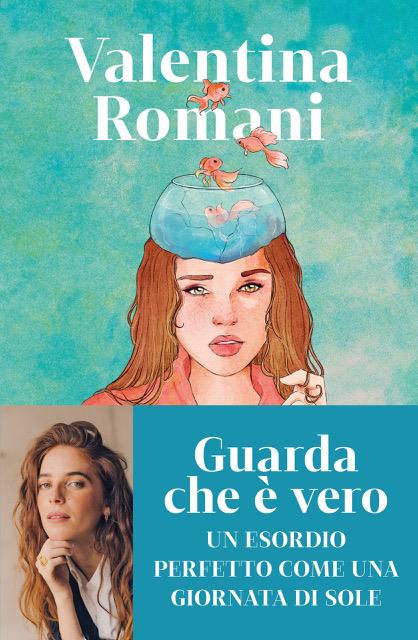 Guarda che è vero - Valentina Romani - copertina