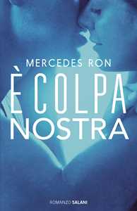 Libro È colpa nostra Mercedes Ron