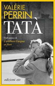 Libro Tatà Valérie Perrin